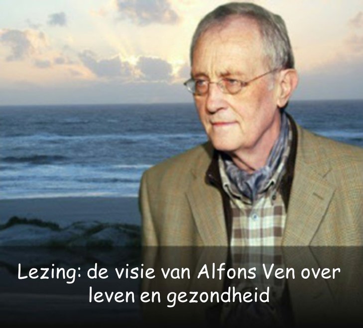 Voordrachten Lezing: visie Alfons over leven gezondheid