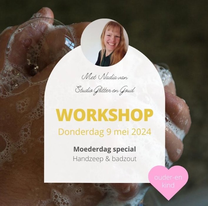 Workshops Moederdag special: workshop badzout handzeep maken.