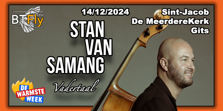 Concerten Stan Samang - Vadertaal (tvv Warmste Week)