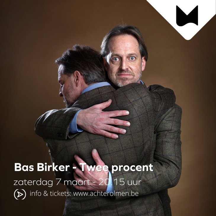 Voorstellingen Bas Birker - Twee procent