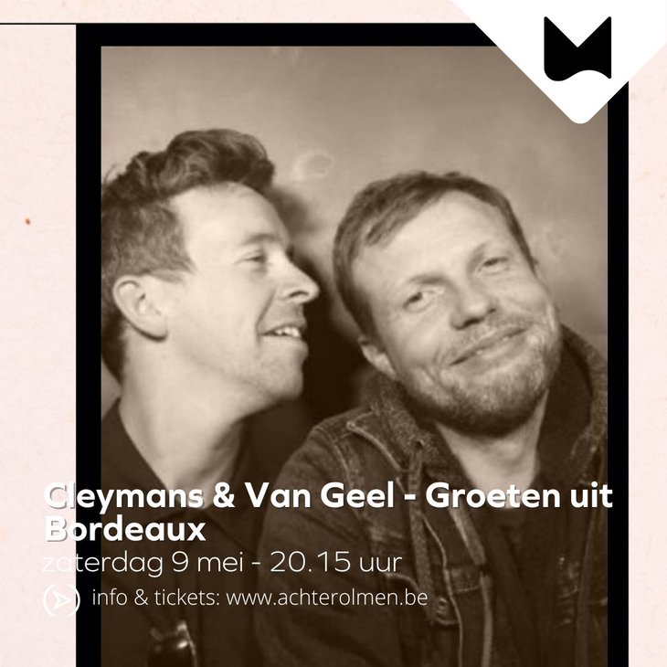 Concerten Cleymans & Geel - Groeten Bordeaux
