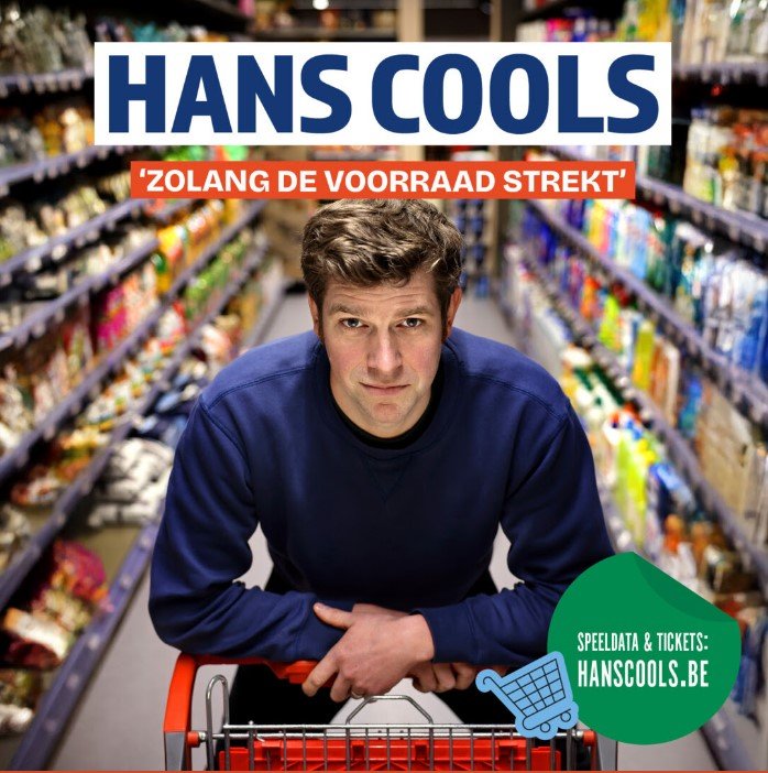 Voorstellingen Hans Cools -  Zolang voorraad strekt 