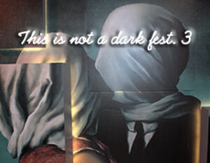 Concerten This Not A Dark Fest 3