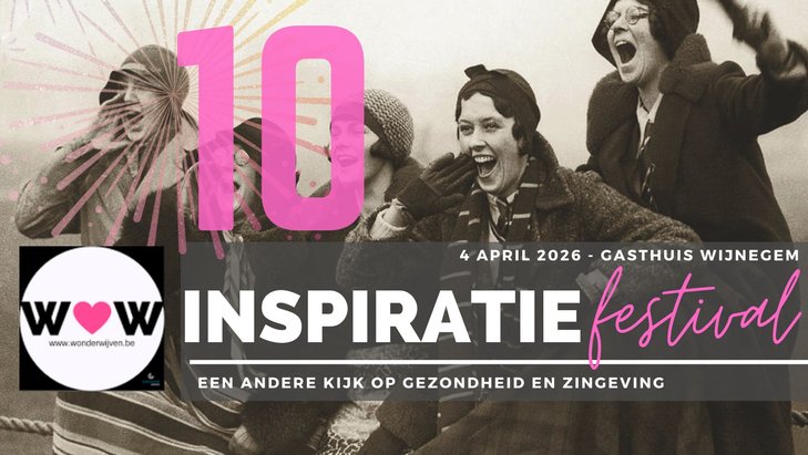 Ontspanning WonderWijven Inspiratiefestival - andere kijk gezondheid zingeving