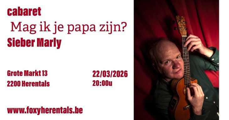 Voorstellingen Cabaret - ik papa zijn? - Sieber Marly