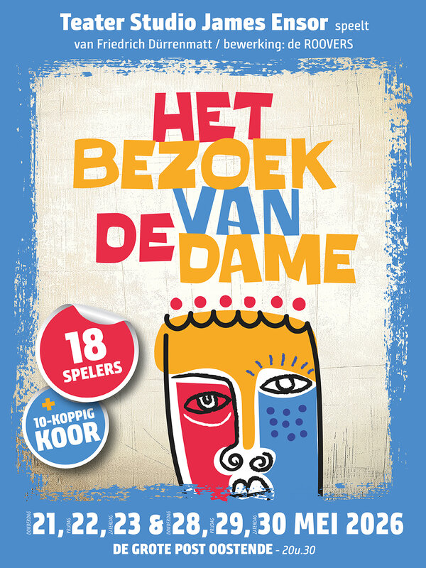 Voorstellingen “Het Bezoek de dame” door Teater Studio James Ensor