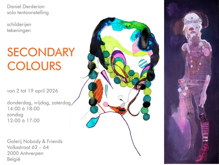 Tentoonstellingen Daniel Derderian - Secondary Colours - schilderijen & tekeningen