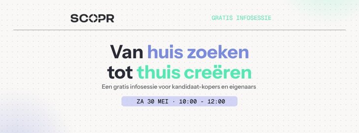 Voordrachten Gratis infosessie: huis zoeken thuis creëren Scopr Go