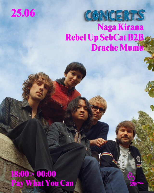 Concerten Recyclart Holidays | Naga Kirana + Rebel Sebcat Drache Mumu