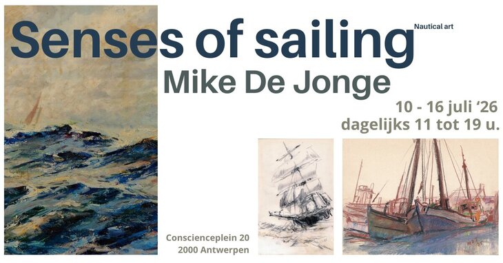 Tentoonstellingen Senses sailing - nautical by Mike Jonge
