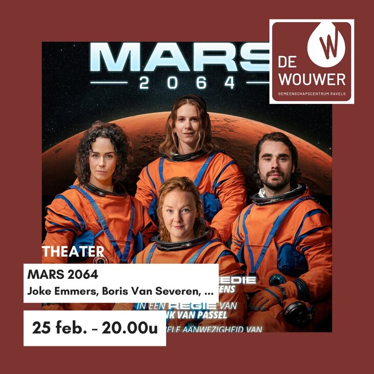 Voorstellingen Mars 2064 - Joke Emmers, Boris Severen, Nico Sturm e.a.