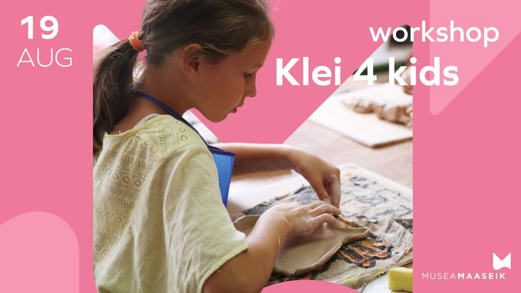 Workshops Zomer de Musea Maaseik | Kids Klei-atelier het Ram