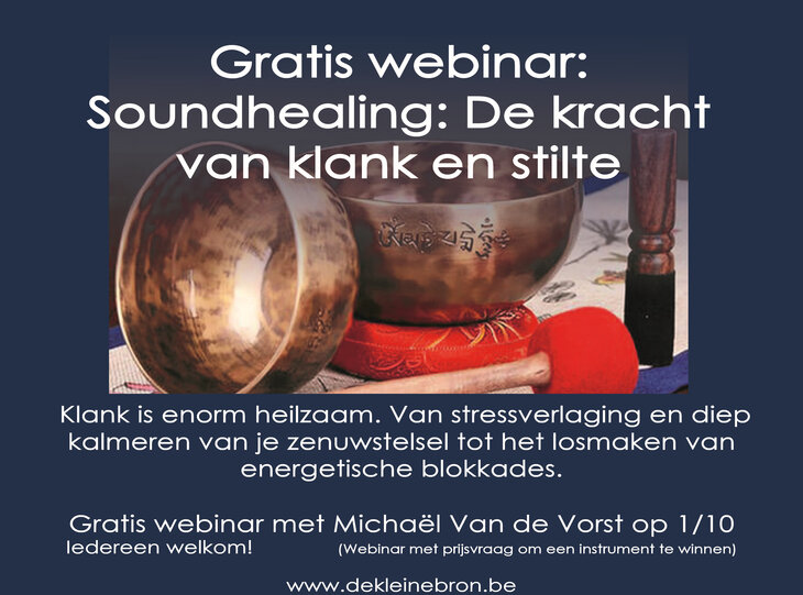 Workshops Gratis webinar Soundhealing, kracht klank stilte (met prijsvraag)