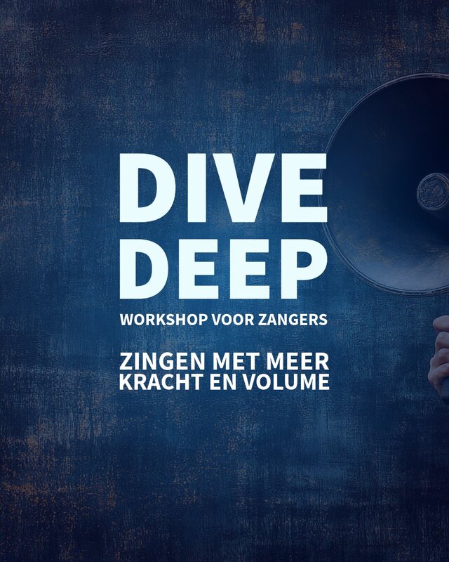 Workshops Dive Deep Workshop - Zingen meer kracht & volume