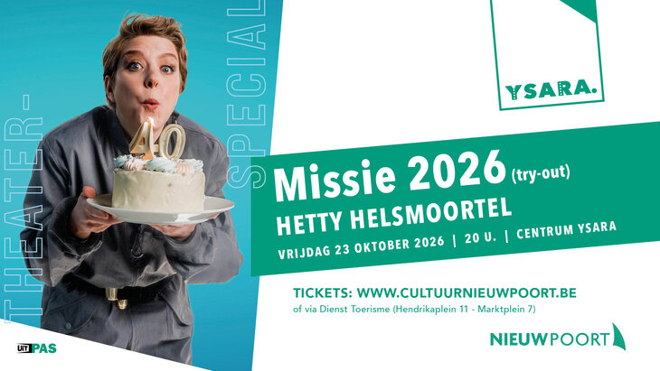 Voorstellingen Hetty Helsmoortel - Missie  (try-out)