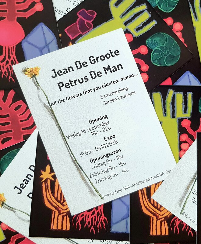 Tentoonstellingen  All flowers that planted,  mama Jean Groote Petrus De